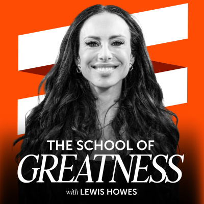 The School of Greatness with Lewis Howes