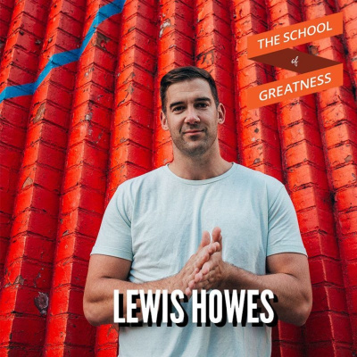 The School of Greatness with Lewis Howes
