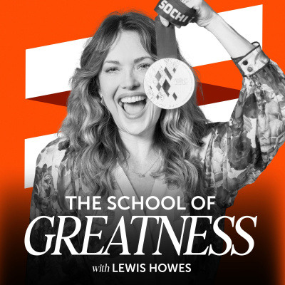 The School of Greatness with Lewis Howes