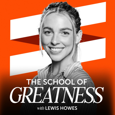 The School of Greatness with Lewis Howes