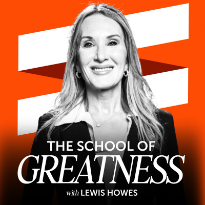 The School of Greatness with Lewis Howes