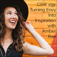 159: Turning Envy Into Inspiration with Amber Rae