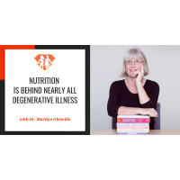 Ep. 135: Dr. Marilyn Glenville Nutrition Is Behind Nearly All Degenerative Illness