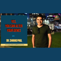 Ep. 142: Yes, You Can Alter Your Genes w/ Dr. Sharad Paul, Genetics  Skin Cancer Expert