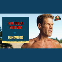 Ep. 154: Ultra Marathoner Dean Karnazes On How To Beat Your Mind