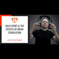 Ep. 269: Dr. Brett Wingeier On Halo Sport  The Effects Of Brain Stimulation