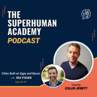 Ep. 311: Cities Built on Eggs and Bacon W/ Rex Fisher
