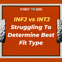 INFJ vs INTJ - Struggling To Determine Best Fit Type| 10 Min Type Advice | S03:E04