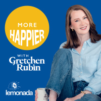 More Happier: Do You Expect Too Much? Plus, How to Finish an Important Project