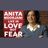 Anita Moorjani - Live In Love, Not Fear