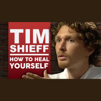 TIM SHIEFF - HOW TO HEAL YOURSELF THROUGH FASTING, PSYCHEDELICS, AND SELF EMPOWERMENT
