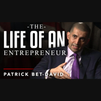 Patrick Bet-David - The Life Of An Entrepreneur - TRAILER