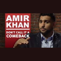AMIR KHAN - DON#x27T CALL IT A COMEBACK