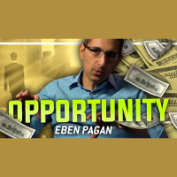 EBEN PAGAN - Opportunity - How To Find, Create And Thrive From Opportunities In Your Life - TRAILER