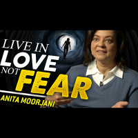 Anita Moorjani - Live In Love, Not Fear - TRAILER