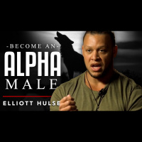 Elliott Hulse - How To Become An Alpha Male - TRAILER