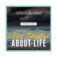 584 When Negative About Life 