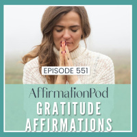 551 Gratitude Affirmations 