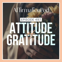 497 Attitude of Gratitude 