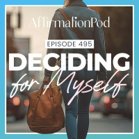 495 Deciding for Myself 