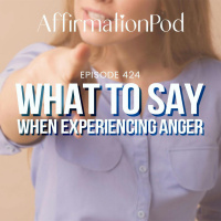  424 What to Say When Experiencing Anger 