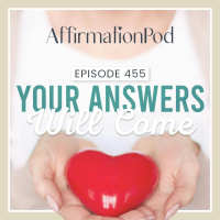 455 Your Answers Will Come 