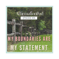 616 My Boundaries Are My Statement 