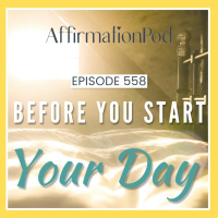 558 Before You Start Your Day 
