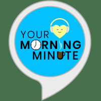Introducing Your Morning Minute