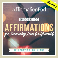 461 Increasing Love for Yourself 