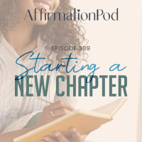 389 Starting a New Chapter in Your Life