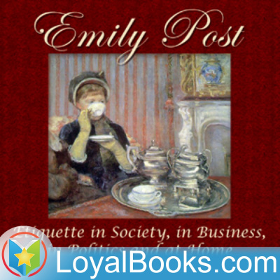 Etiquette In Society, In Business, In Politics And At Home By Emily Post