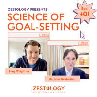 The Science of Goal-Setting (feat. Dr. John Demartini) #401