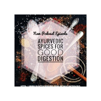 [Awakened Wellness] 5 Ayurvedic Spices for Good Digestion