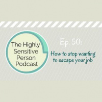 50. How to stop wanting to escape your job