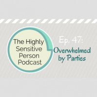 47. Overwhelmed by Big Parties