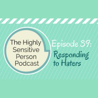 39. Responding to the Haters