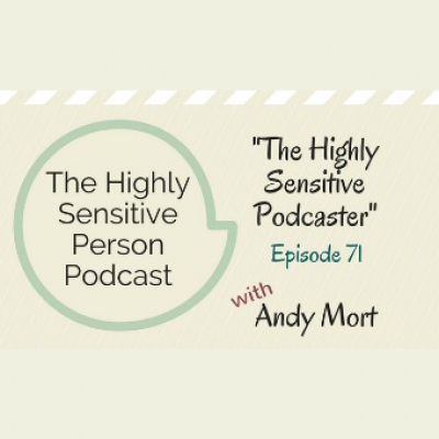 The Highly Sensitive Person Podcast