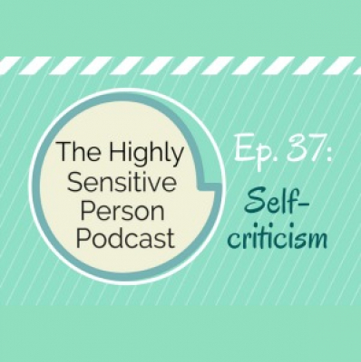 The Highly Sensitive Person Podcast