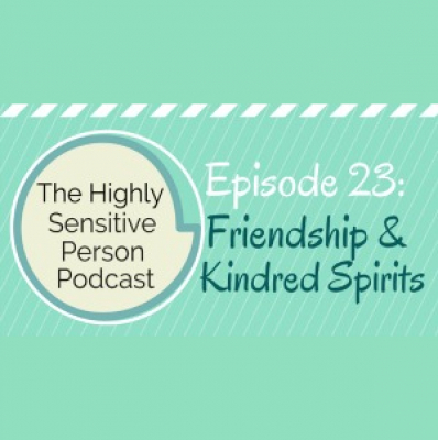 The Highly Sensitive Person Podcast