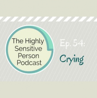 The Highly Sensitive Person Podcast