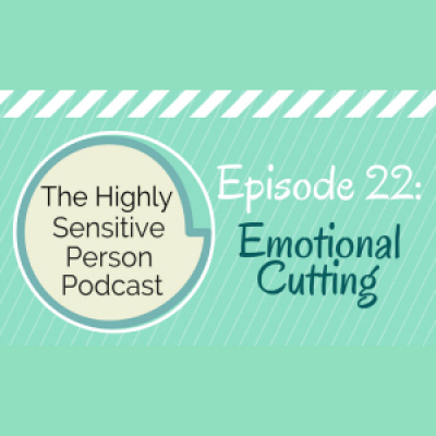 The Highly Sensitive Person Podcast