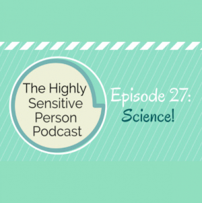 The Highly Sensitive Person Podcast