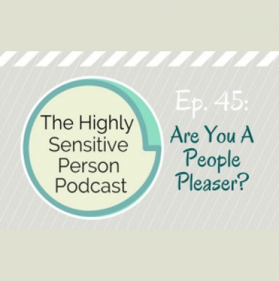 The Highly Sensitive Person Podcast