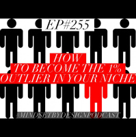Episode #255: How to Become the 1% Outlier in Your Niche