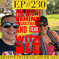 Episode #230: The Truth Behind Procrastination and Fear (with Steph  Andy)