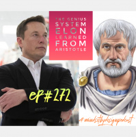 Episode #272 Discover This Genius System Elon Musk Learned From Aristotle