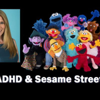 ADHD: Me Want It But Me Wait: Lesson Learned from Sesame Street