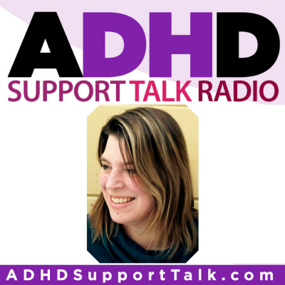 ADHD Support Talk Radio