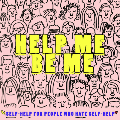 Help Me Be Me
